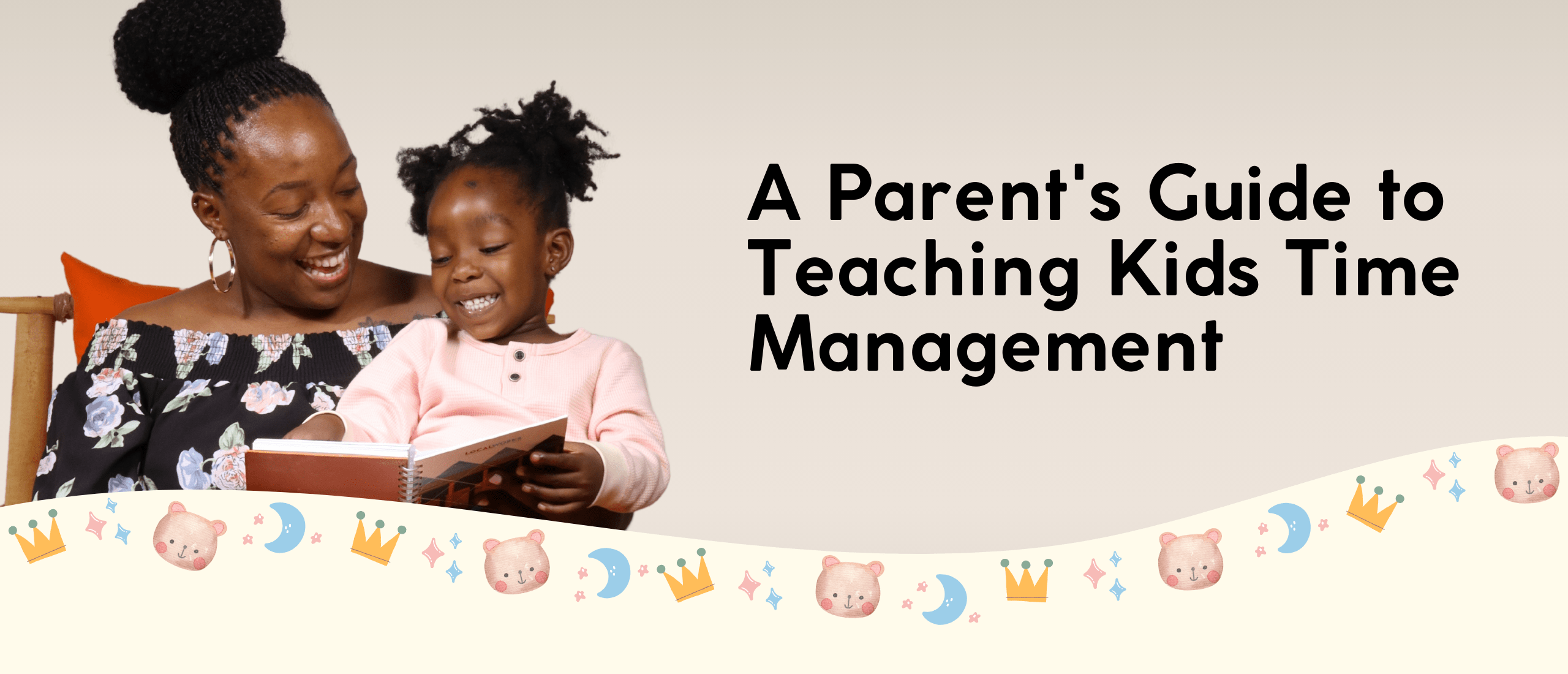 A Parents Guide to teaching kids time management | Baby Step Boutique